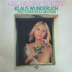 Klaus Wunderlich - 1974 - Adieu, Mein Kleiner Gardeoffizier - Klaus Wunderlich Spielt Robert Stolz-Melodien