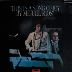 Miguel Ríos - 1970 - This Is A Song Of Joy