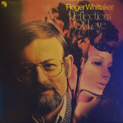 Roger Whittaker - 1976 - Reflections Of Love