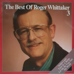 Roger Whittaker - The Best Of Roger Whittaker 3