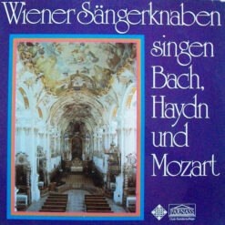 Die Wiener Sängerknaben - 1975 - Wiener Sängerknaben Singen Bach, Haydn Und Mozart