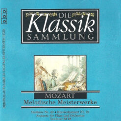 Wolfgang Amadeus Mozart - 1993 - Melodische Meisterwerke