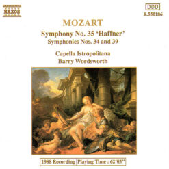 Wolfgang Amadeus Mozart- Capella Istropolitana, Barry Wordsworth - 1989 - Symphony No.35 'Haffner', Symphonies No.34 And 39